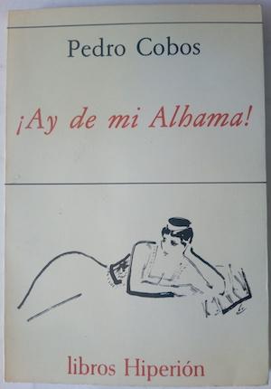 Imagen del vendedor de Ay de mi Alhama! a la venta por Librera Ofisierra