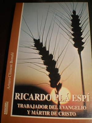 Imagen del vendedor de Ricardo Pl Esp. Trabajador del Evengelio y Mrtir de Cristo a la venta por Librera Antonio Azorn