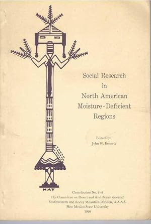 Image du vendeur pour SOCIAL RESEARCH IN NORTH AMERICAN MOISTURE-DEFICIENT REGIONS mis en vente par High-Lonesome Books