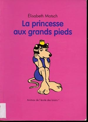 Seller image for La Princesse aux grands pieds for sale by Librairie Le Nord