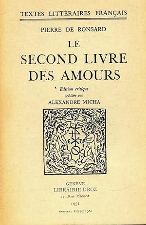 Le second livre des amours - Pierre De Ronsard