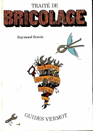 Trait? de bricolage - Raymond Rouzic