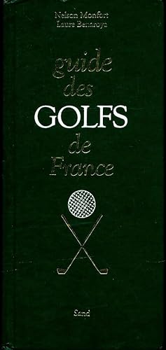 Seller image for Guide des golfs de France - Nelson Monfort for sale by Book Hmisphres