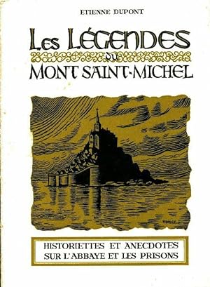 Les légendes du Mont-Saint-Michel - Etienne Dupont