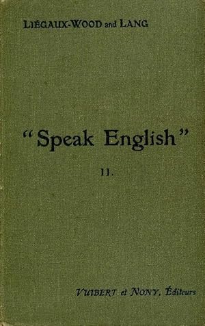 Seller image for Speak English Tome II - E.B. Lang for sale by Book Hmisphres