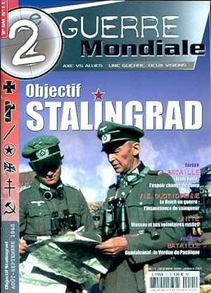 2e guerre mondiale n°11 : Objectif Stalingrad - Collectif