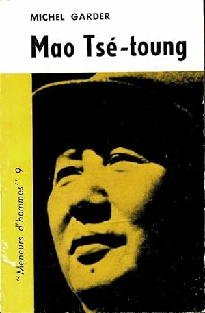 Bild des Verkufers fr Mao Ts?-Toung - Michel Garder zum Verkauf von Book Hmisphres