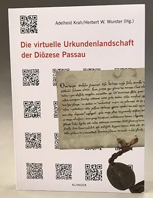 Bild des Verkufers fr Die virtuelle Urkundenlandschaft der Dizese Passau. Vortrge der Tagung vom 16./17. September in Passau. zum Verkauf von Der Buchfreund