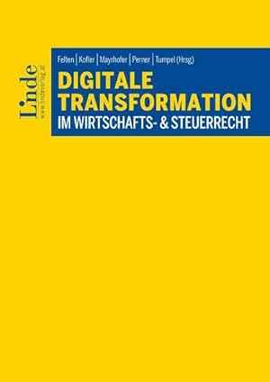 Seller image for Digitale Transformation im Wirtschafts- & Steuerrecht for sale by Versandbuchhandlung Kisch & Co.