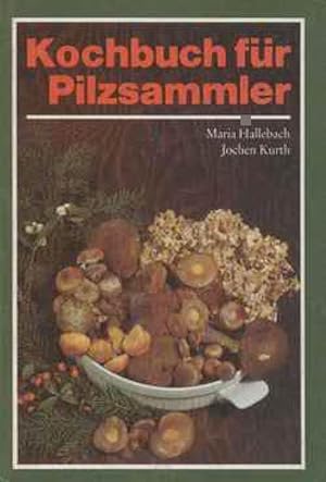 Kochbuch für Pilzsammler.