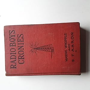 Seller image for Radio Boys Cronies or Bill Brown's Radio for sale by Grandma Betty's Books