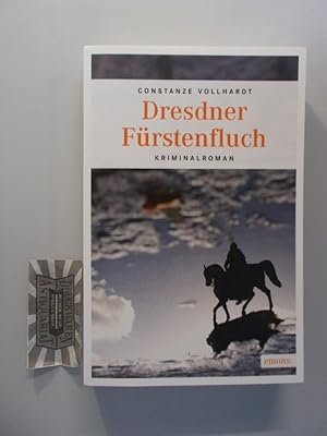 Seller image for Dresdner Frstenfluch. Kriminalroman. for sale by Druckwaren Antiquariat