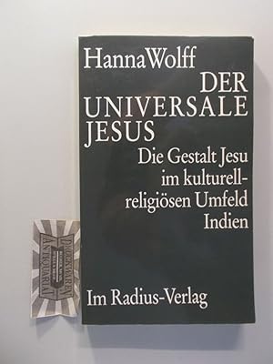 Image du vendeur pour Der universale Jesus. Die Gestalt Jesu im kulturell-religisen Umfeld Indien. mis en vente par Druckwaren Antiquariat