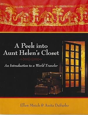 A Peek into Aunt Helen's Closet: An Introduction to a World Traveler