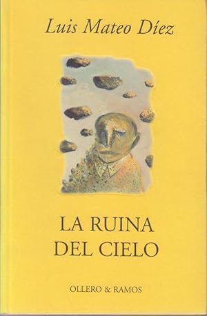 La ruina del cielo: Un obituario (Spanish Edition)