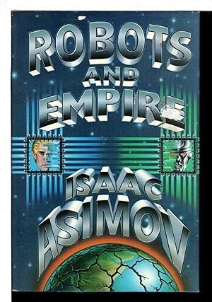 Seller image for ROBOTS AND EMPIRE. for sale by Bookfever, IOBA  (Volk & Iiams)