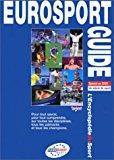 Image du vendeur pour Eurosport Guide : Le Livre Sportif De La Fin De Ce Sicle mis en vente par RECYCLIVRE