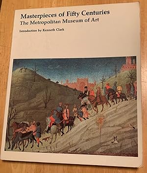 Seller image for Masterpieces of Fifty Centuries. The Metropolitan Museum of Art for sale by Lucky Panther Books