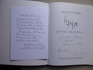 Heinz Tetzner. Ich male, wie ich atme. Herausgeber: Gemeinde Gersdorf Museum Tetzner. Mit einer h...