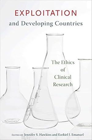 Seller image for Exploitation and Developing Countries : The Ethics of Clinical Research for sale by GreatBookPricesUK