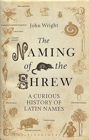 The naming of the shrew: a curious history of Latin names