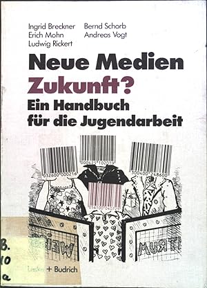 Bild des Verkufers fr Neue Medien-Zukunft? : Ein Handbuch fr d. Jugendarbeit. Schriftenreihe des Instituts Jugend, Film, Fernsehen, Mnchen zum Verkauf von books4less (Versandantiquariat Petra Gros GmbH & Co. KG)