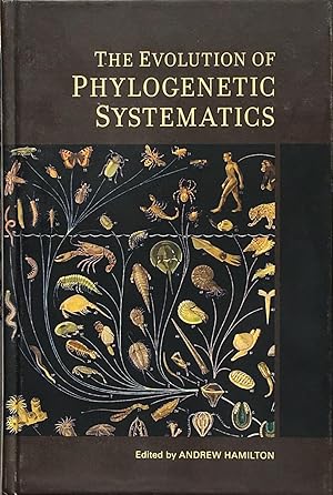 Image du vendeur pour The evolution of phylogenetic systematics mis en vente par Acanthophyllum Books