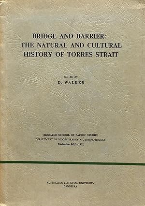 Bridge and barrier: the natural and cultural history of Torres Strait