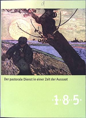 Seller image for Der pastorale Dienst in einer Zeit der Aussaat. Arbeitshilfen 185 for sale by books4less (Versandantiquariat Petra Gros GmbH & Co. KG)
