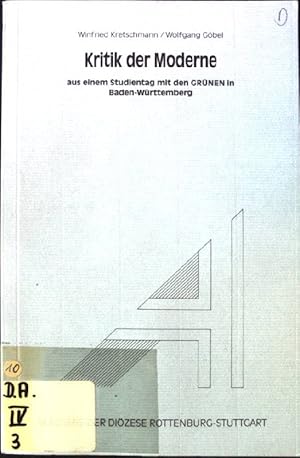 Seller image for Kritik der Moderne : aus einem Studientag mit den Grnen in Baden-Wrttemberg. for sale by books4less (Versandantiquariat Petra Gros GmbH & Co. KG)