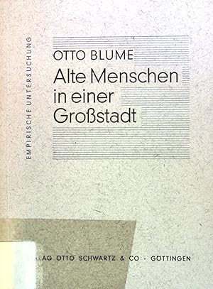 Imagen del vendedor de Alte Menschen in einer Grostadt: Ergebnisse einer empirischen Untersuchung in Kln. Verffentlichungen des Instituts fr Selbsthilfe und Sozialforschung e.V., Band 6 a la venta por books4less (Versandantiquariat Petra Gros GmbH & Co. KG)