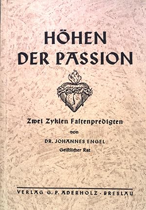 Bild des Verkufers fr Hhen der Passion: Zwei Zyklen Faltenpredigten. zum Verkauf von books4less (Versandantiquariat Petra Gros GmbH & Co. KG)