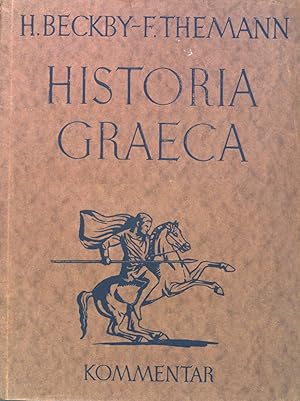 Imagen del vendedor de Historia Graeca, Griechisches Lesebuch fr die Untersekunda des Gymnasiums. a la venta por books4less (Versandantiquariat Petra Gros GmbH & Co. KG)