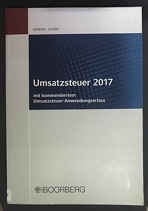 Immagine del venditore per Umsatzsteuer 2017: mit kommentiertem Umsatzsteuer-Anwendungserlass. venduto da books4less (Versandantiquariat Petra Gros GmbH & Co. KG)