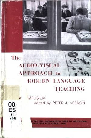 Seller image for The audio-visual approach to modern language teaching: symposium. for sale by books4less (Versandantiquariat Petra Gros GmbH & Co. KG)