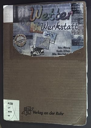 Bild des Verkufers fr Die Wetter-Werkstatt. zum Verkauf von books4less (Versandantiquariat Petra Gros GmbH & Co. KG)