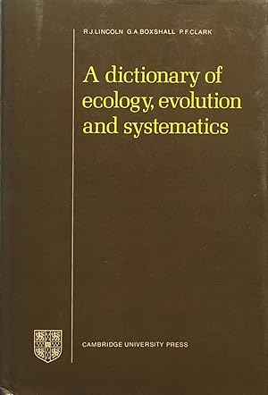 Seller image for A dictionary of ecology, evolution and systematics for sale by Acanthophyllum Books