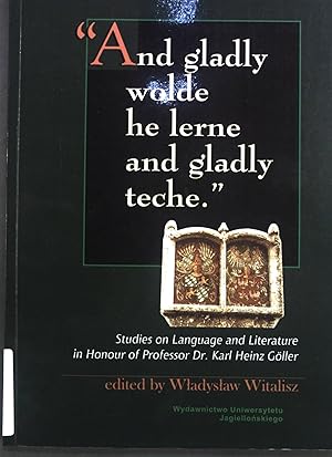 Imagen del vendedor de And gladly wolde he lerne and gladly teche": studies on language and literature. a la venta por books4less (Versandantiquariat Petra Gros GmbH & Co. KG)