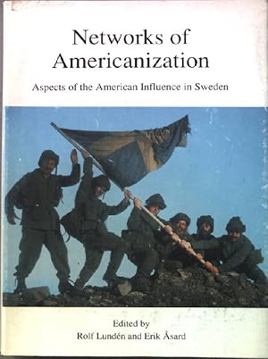 Bild des Verkufers fr Networks of Americanization: Aspects of the American Influence in Sweden (Studia Anglistica Upsaliensia Series 79) zum Verkauf von books4less (Versandantiquariat Petra Gros GmbH & Co. KG)