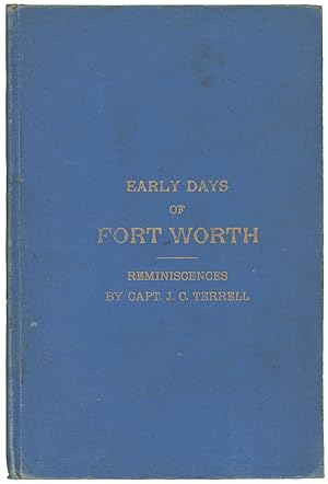 Reminiscences of Early Days in Fort Worth