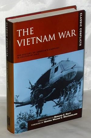 Seller image for The Vietnam War: The History of America's Conflict in Southeast Asia (Classic Conflicts) for sale by James Hulme Books