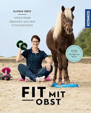 Seller image for Fit mit Obst : Noch mehr bungen aus dem Fitnessstudio for sale by AHA-BUCH GmbH