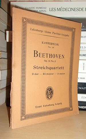 Ernst Eulenburg No 18: Beethoven: Quartett No 3, D-moll für 2 Violinen, Viola und Violoncell von ...