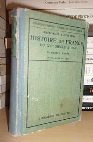 Seller image for HISTOIRE DE FRANCE : Du XVIe Sicle A 1774 - Premire Anne, Conformment Aux Programmes De 1920 for sale by Planet'book