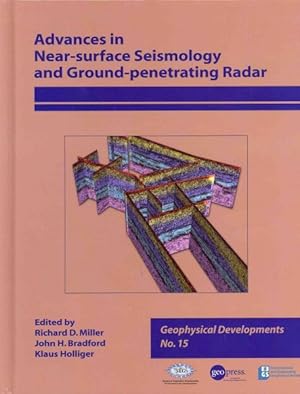 Imagen del vendedor de Advances in Near-Surface Seismology and Ground-Penetrating Radar a la venta por GreatBookPricesUK