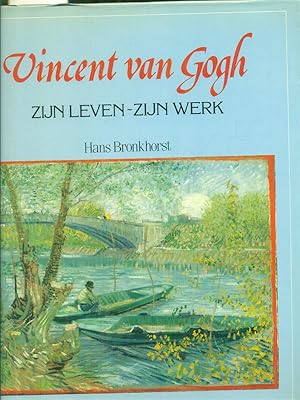 Bild des Verkufers fr Vincent Van Gogh. Zijn leven - Zijn werk zum Verkauf von Librodifaccia