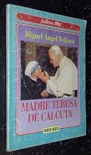 Image du vendeur pour Madre Teresa de Calcuta. La mujer ms poderosa del mundo mis en vente par Librera La Candela