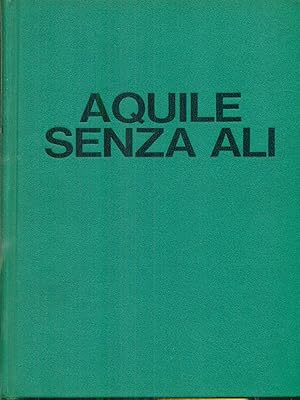 Immagine del venditore per Aquile senza ali venduto da Librodifaccia