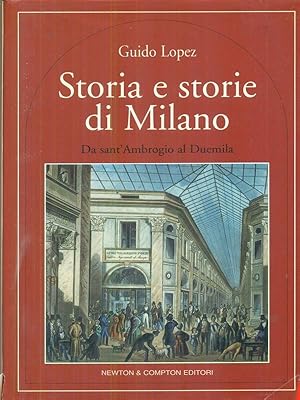 Bild des Verkufers fr Storia e storie di Milano zum Verkauf von Librodifaccia