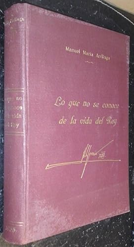 Imagen del vendedor de Lo que no se conoce de la vida del rey (Alfonso XIII). Memorias de un geltilhombre ferroviario a la venta por Librera La Candela